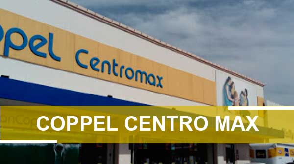 Coppel Centro Max | Dirección y Horario